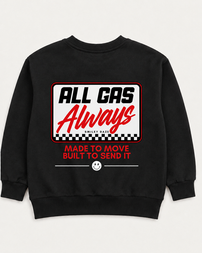 ALL GAS ALWAYS • CREWNECK
